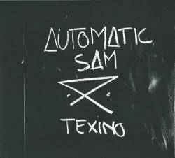 Automatic Sam : Texino